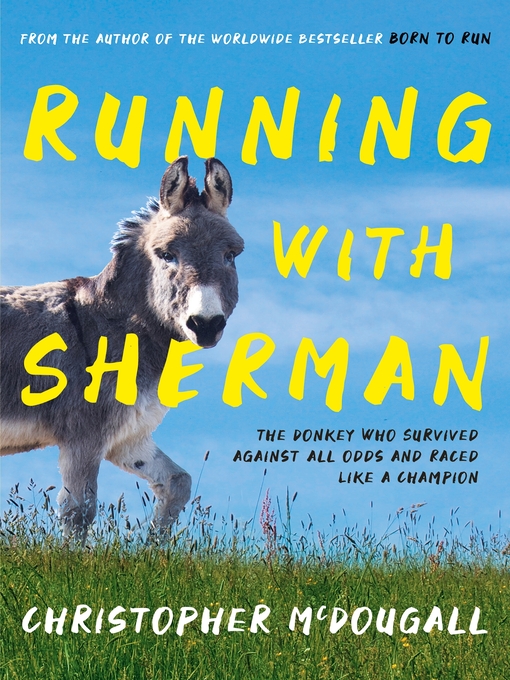 Title details for Running with Sherman by Christopher McDougall - Available